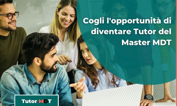 Iscriviti a MDT e diventa Tutor, il master te lo offre UniFi!